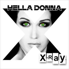 HELLA DONNA - X-RAY